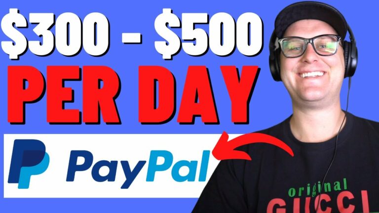 Earn PayPal Money FAST ($300 – $500 Per Day FROM ANYWHERE)