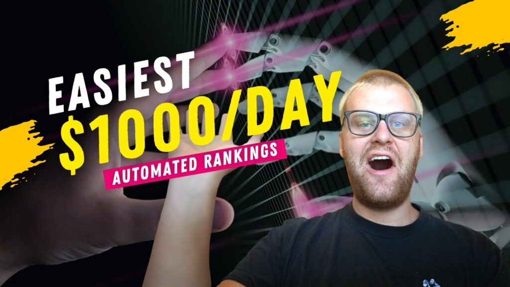 EASIEST Way to Make Money Online With Automated Rankings ($1,000 PER DAY)