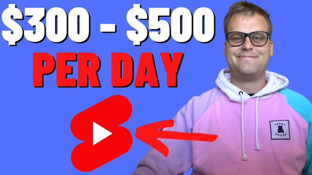 Make $300 - $500 Per Day With YouTube Shorts (Make Money Online)